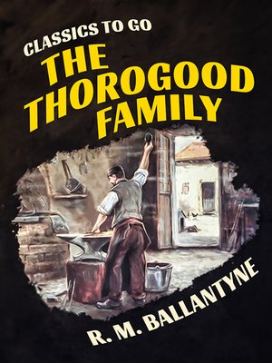 cover image of The Thorogood Family
